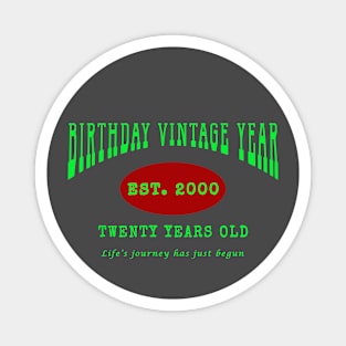 Birthday Vintage Year - Twenty Years Old Magnet